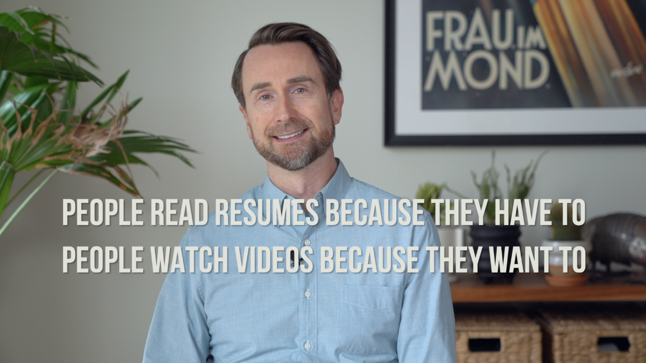 Get the job: No one likes reading resumes. But everyone loves watching videos.