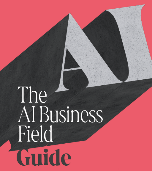 The AI Business Field Guide